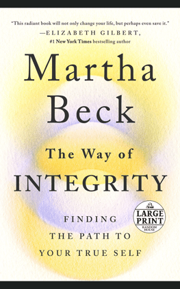 THE WAY OF INTEGRITY BY MARTHA N. BECK