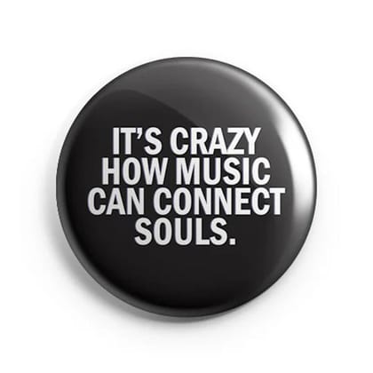 Mooch Magnetic Badge - It'S Crazy How Music