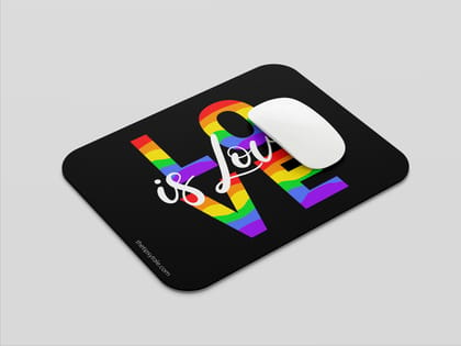 "LOVE IS LOVE" LGBTQ+ Supportive Mousepad