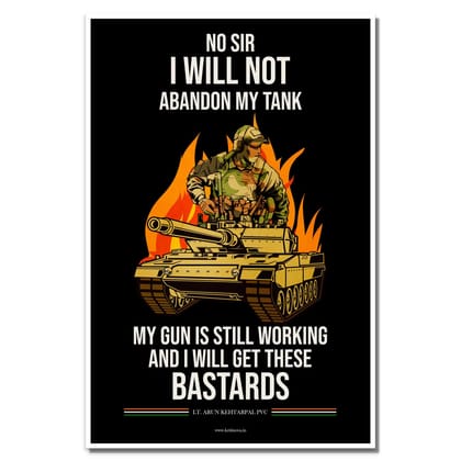 LT. ARUN KHETARPAL Quote, Get These Bastards Quote Poster, Indian Army Poster, Armed Forces, Bravehearts, Aazadi Ka Amrit Mahotsav Poster, Gift for Soldiers, Gift for Veterans-12x18 (Unframed) inches