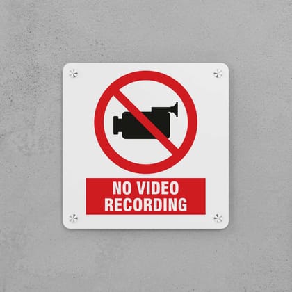 No Video Recording Sign-Icons & Words / Small i.e. 200mm × 200mm × 5mm / Sign with holes