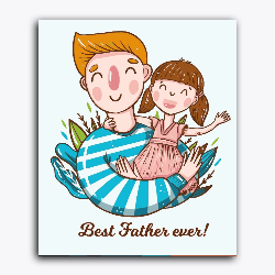 Father's Day- Father and daughter- Best Father Ever-Without Frame