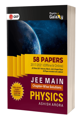 Physics Galaxy 2022 JEE Main Physics - ChapterWise Solutions - 58 Papers (2017-2021) by Ashish Arora