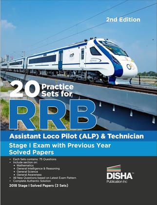 20 Practice Sets for RRB Assistant Loco Pilot (ALP) Stage I Exam with Previous Year Solved Papers | Indian Railway Recruitment Board