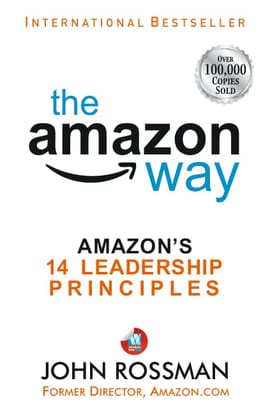 The Amazon Way: Amazon's 14 Leadership Principles