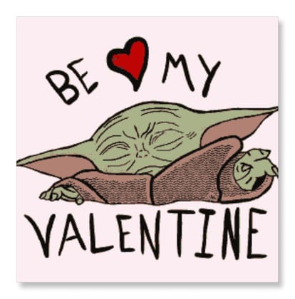 Be My Valentine From Yoda - Valentine Special-Without Frame