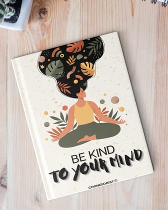 Be Kind To Your Mind