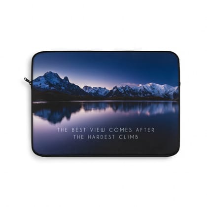 The best view comes after the hardest climb Laptop Sleeve (Macbook, HP, Lenovo, Asus, Others)-13" (13 x 10.5 inches) / Black