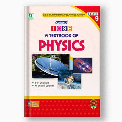 Candid ICSE A Textbook Of Physics - 9-Grade 09 / Science