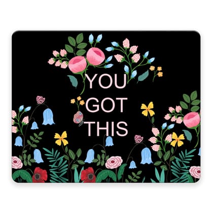 You Got This Mouse Pad