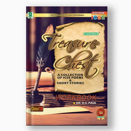 TREASURE CHEST - A COLLECTION OF ICSE POEMS AND SHORT STORIES - WORKBOOK - 10-Grade 10 / English