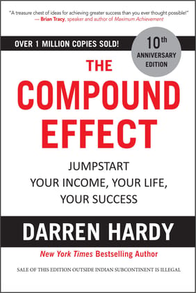 The Compound Effect: Jumpstart Your Income, Your Life, Your Success (English)