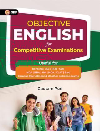 GKP Objective English for Banking | SSC | RRB | CDS NDA | BBA | HM | MCA | CLAT | B.ed Campus Recruitment & other Competitive Examinations by Gautam Pur