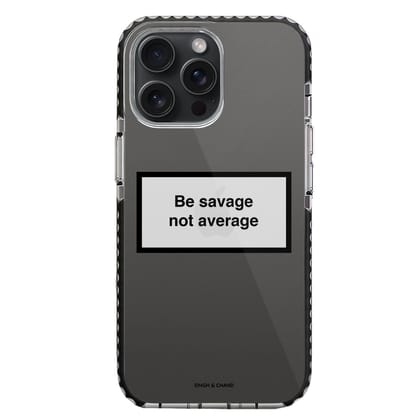 Be savage not average iPhone 15 Pro Stride Phone Case-Stride