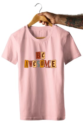 Be Awesome Unisex T-Shirt-Peach / S