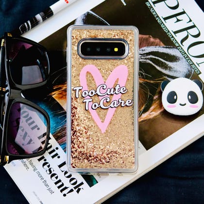 Too Cute To Care Quicksand Dynamic Glitter Cover-Samsung Galaxy S10 Plus