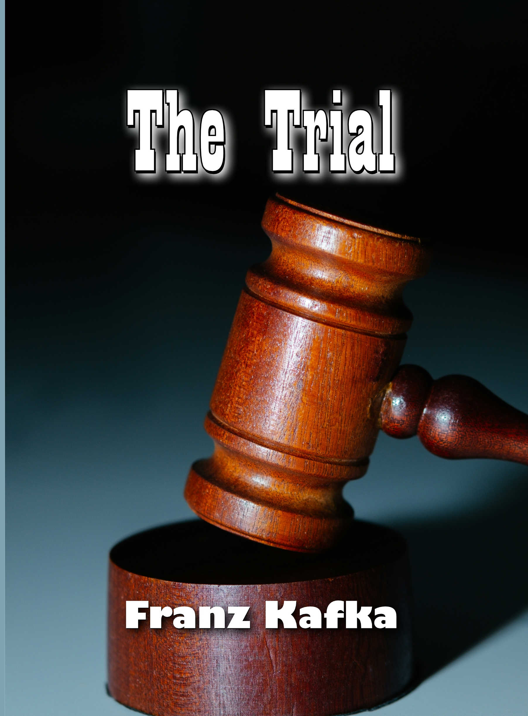 The Trial - Franz Kafka