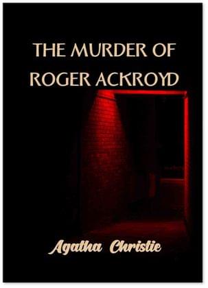 The Murder of Roger Ackroyd