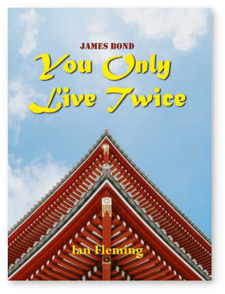 You Only Live Twice - Ian Fleming